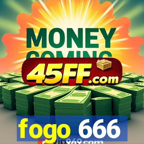 fogo 666